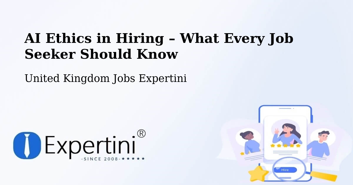 AI Ethics in Recruitment & Hiring – Eye - Eye, United Kingdom Jobs Expertini