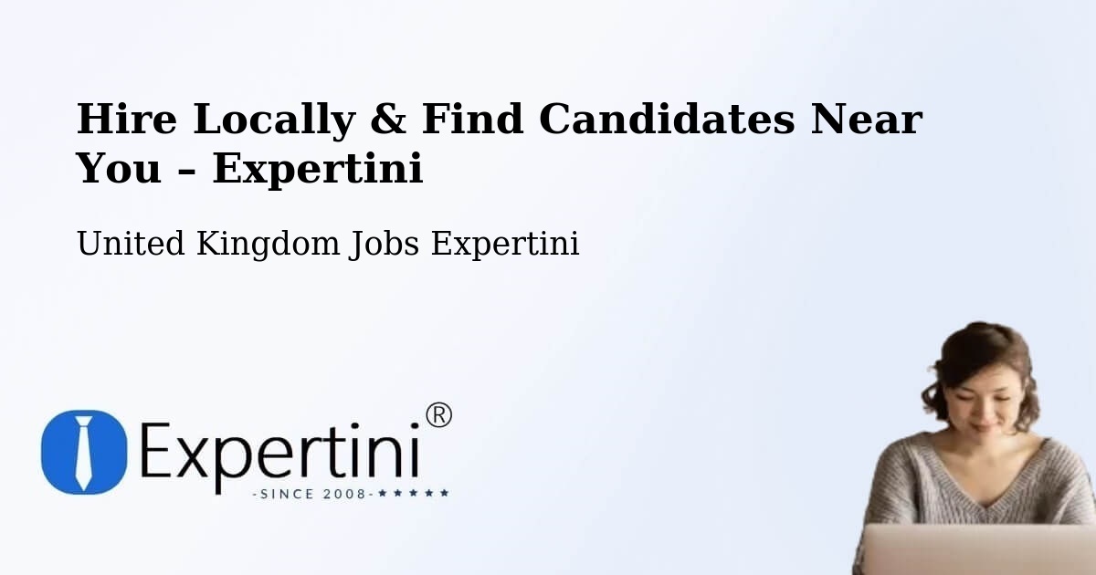 Hire Locally in Eye – Find Qualified Candidates Near You - Eye, United Kingdom Jobs Expertini