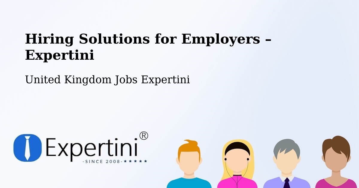 Hiring Solutions for Employers in Eye - Eye, United Kingdom Jobs Expertini